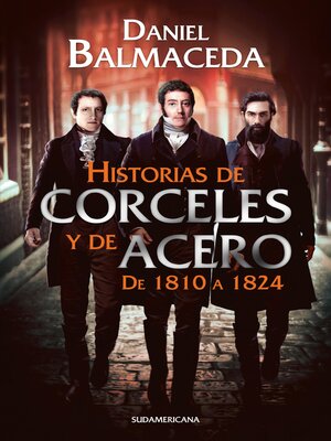 cover image of Historias de corceles y de acero (de 1810 a 1824)